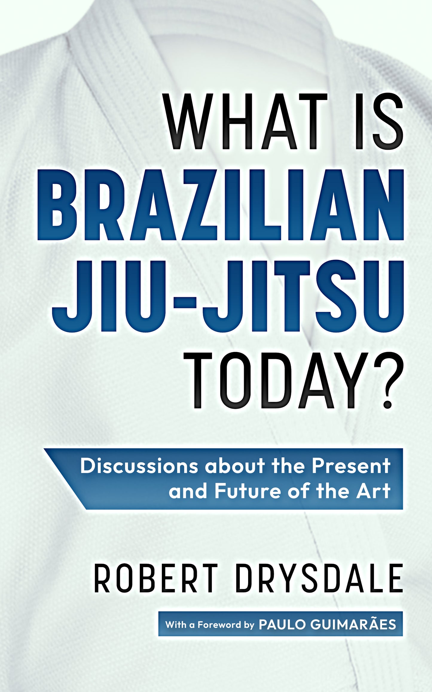 4) What is Brazilian Jiu-Jitsu Today?
